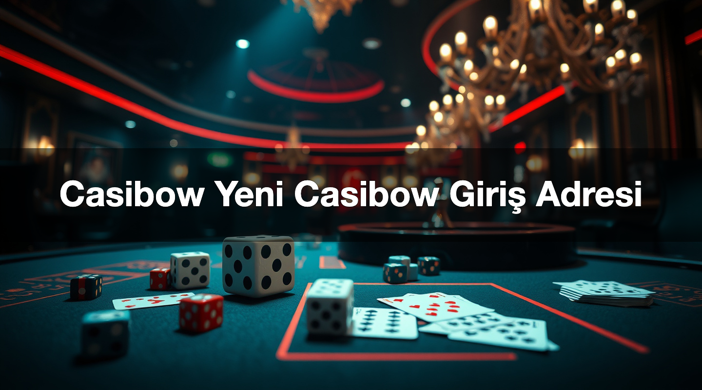 Casibow Yeni Casibow Giriş Adresi